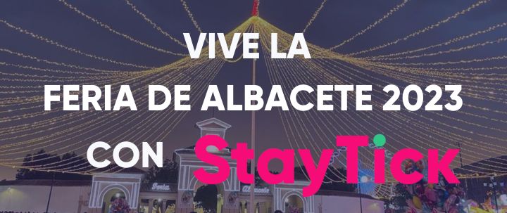 StayTick en la Feria de Albacete 2023
